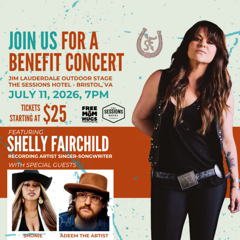 Event poster for a benefit concert featuring Shelly Fairchild at Jim Lauderdale Outdoor Stage, July 11, 2026 at 7 PM in Bristol, VA; tickets start at ; special guests Shonie and Adeem the Artist are pictured.